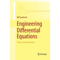 Engineering Differential Equations: Theory and Applications