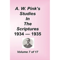 A. W. Pink's Studies in the Scriptures, Volume 07