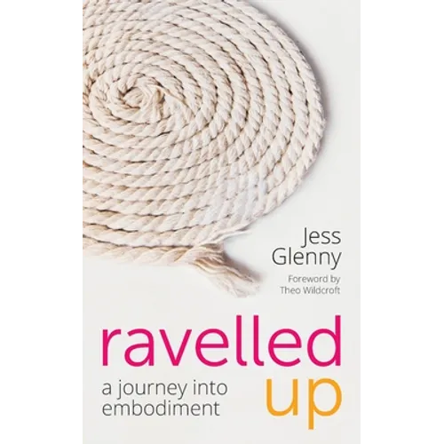 Ravelled Up: A journey into embodiment