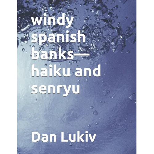 windy spanish banks-haiku and senryu