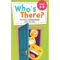 Who's There?: 70 Original Knock Knock Jokes For Kids Ages 6-8