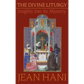 Divine Liturgy: Insights Into Its Mystery