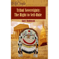 Tribal Sovereignty: The Right to Self-Rule