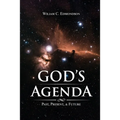 God's Agenda: Past, Present, and Future