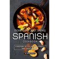 More than Just Tapas Spanish Cookbook: A History of Culinary Diversity and Togetherness