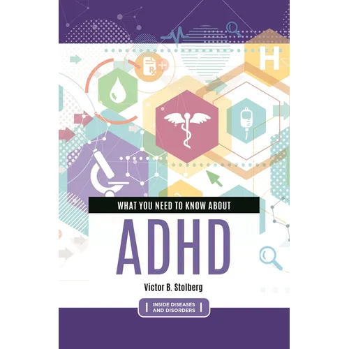 What You Need to Know about ADHD