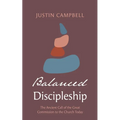 Balanced Discipleship: The Ancient Call of the Great Commission to the Church Today