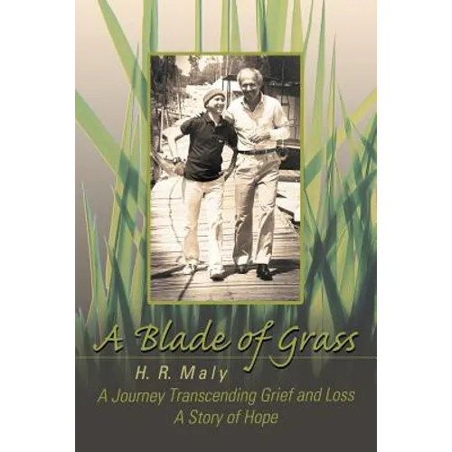 A Blade of Grass: A Journey Transcending Grief and Loss