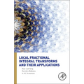 Local Fractional Integral Transforms and Their Applications