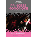 Princess Mononoke: Understanding Studio Ghibli's Monster Princess