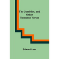 The Jumblies, and Other Nonsense Verses