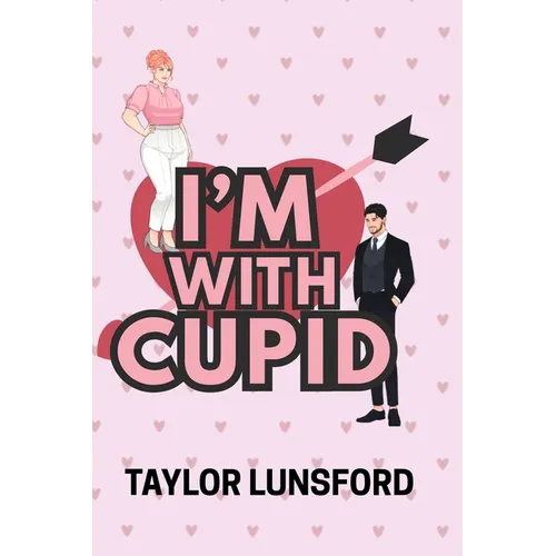 I'm With Cupid