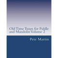 Old Time Tunes for Fiddle and Mandolin Volume 2