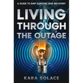 Living Through the Outage: A Guide to EMP Survival and Recovery