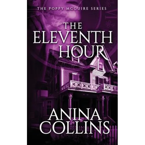 The Eleventh Hour: Poppy McGuire Mysteries #1