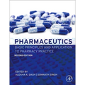 Pharmaceutics: Basic Principles and Application to Pharmacy Practice
