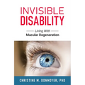 Invisible Disability: Living With Macular Degeneration