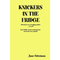 Knickers in the Fridge