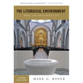 The Liturgical Environment: What the Documents Say