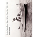 United States Coast Guard Harbor Patrol Fleet 1924-1980