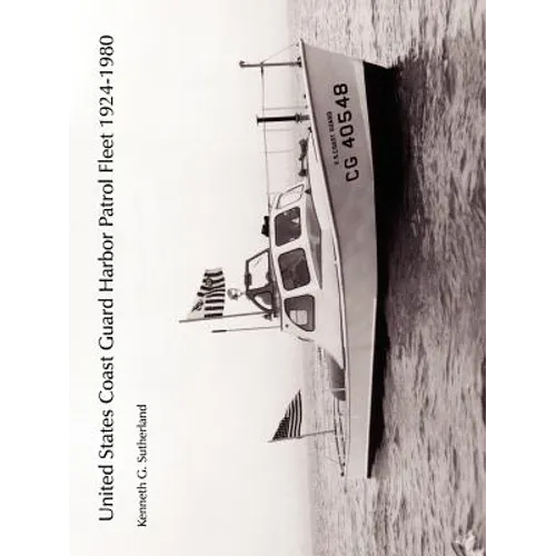 United States Coast Guard Harbor Patrol Fleet 1924-1980
