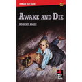 Awake and Die