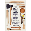 Man Who Made Things Out of Trees: The Ash in Human Culture and History