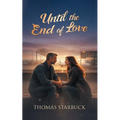 Until the End of Love
