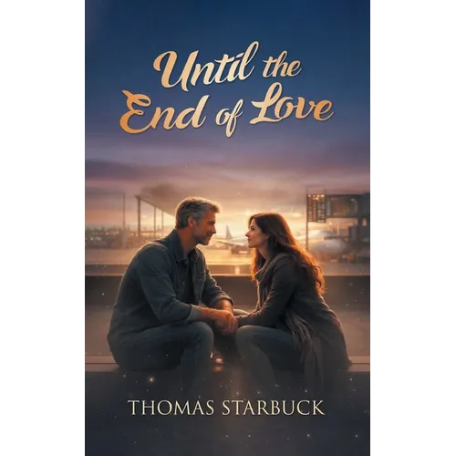 Until the End of Love