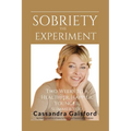 The Sobriety Experiment
