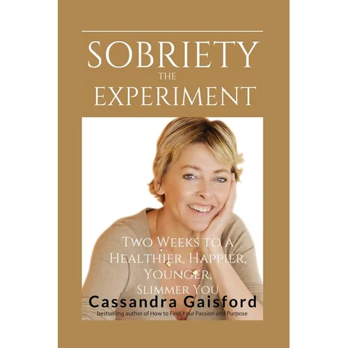 The Sobriety Experiment