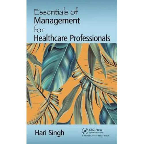 Essentials of Management for Healthcare Professionals