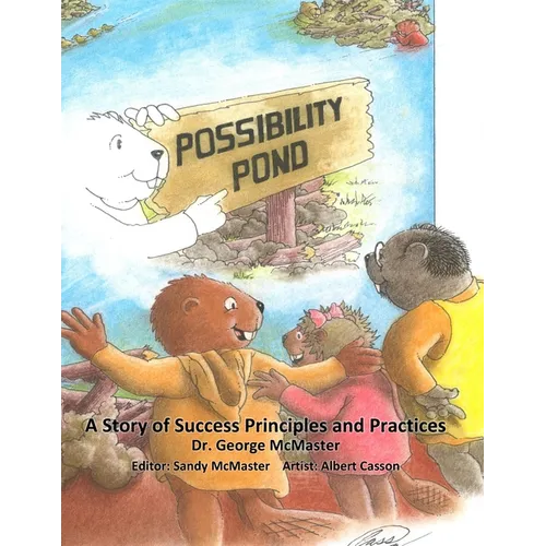 Possibility Pond: A Story of Success Principles and Practices