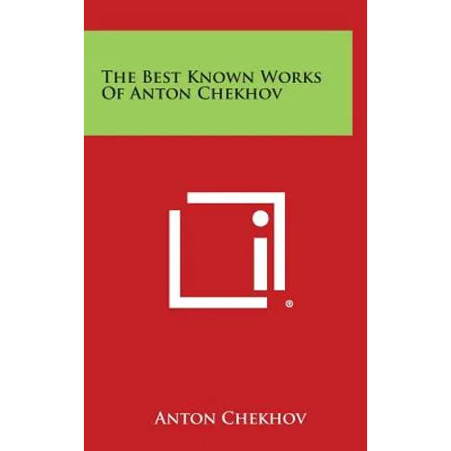 The Best Known Works of Anton Chekhov