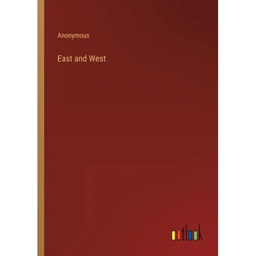 East and West
