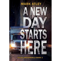 A New Day Starts Here