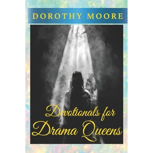 Devotionals for Drama Queens