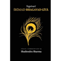 Yogeshvari Shrimad Bhagvad Gita: A Yogic Commentary