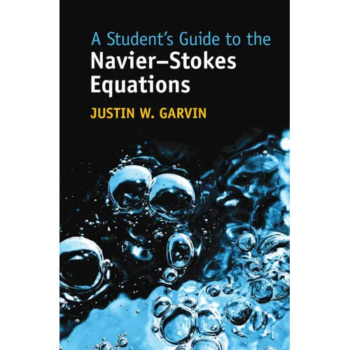 A Student's Guide to the Navier-Stokes Equations