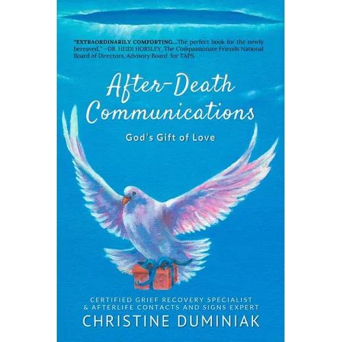 After-Death Communications: God's Gift of Love