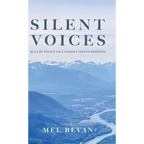 Silent Voices: Rule by Policy on Canada's Indian Reserves - Hardcover