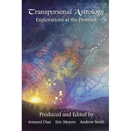 Transpersonal Astrology: Explorations at the Frontier