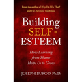 Building Self-Esteem: How Learning from Shame Helps Us to Grow