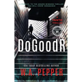 DoGoodR: A Tanto Thriller