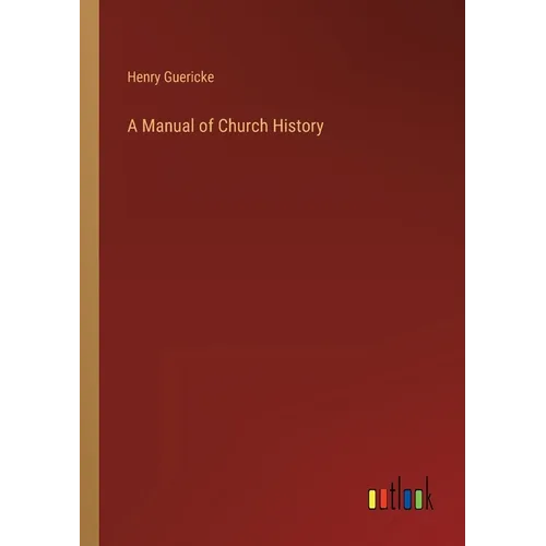 A Manual of Church History