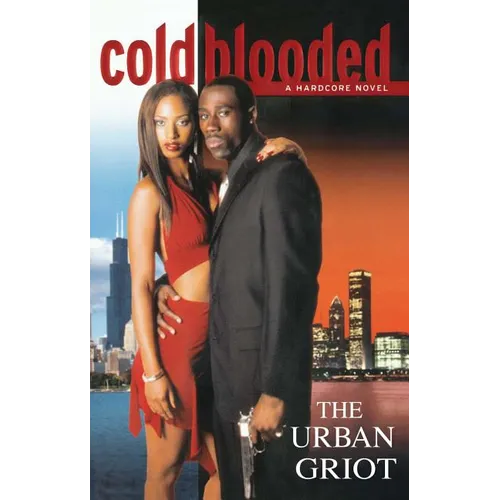 Cold Blooded: A Hardcore Novel