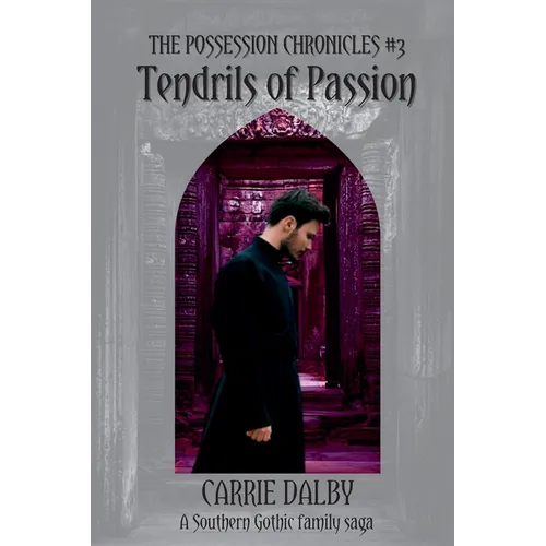 Tendrils of Passion: The Possession Chronicles #3