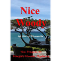 Nice Woody: A Prequel to Margie's Murder Mystery series