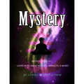 Mystery: Mystery Book #1 Learn More About Mystery, Miracles,& Magic!