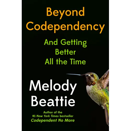 Beyond Codependency: And Getting Better All the Time